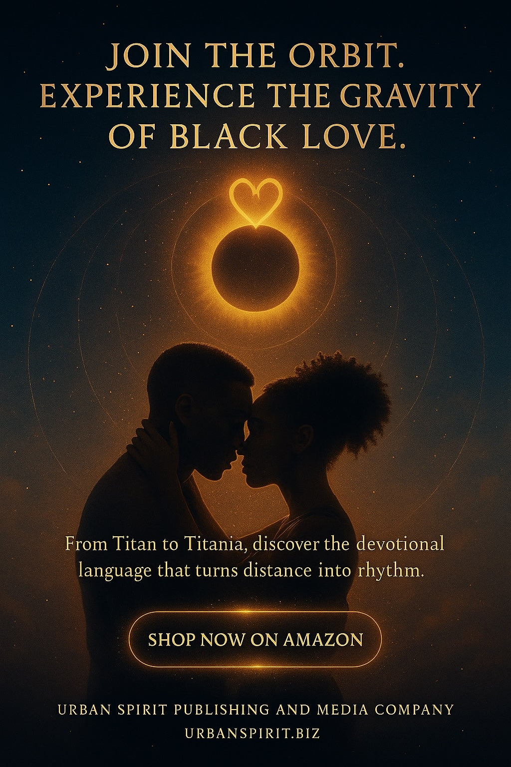 Black Men Are from Titan and Black Women Are from Titania: A Journey to Modern Love and Understanding: A Celestial Conversation on Black Love, Power, and Partnership